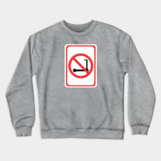 No Scooters Crewneck Sweatshirt